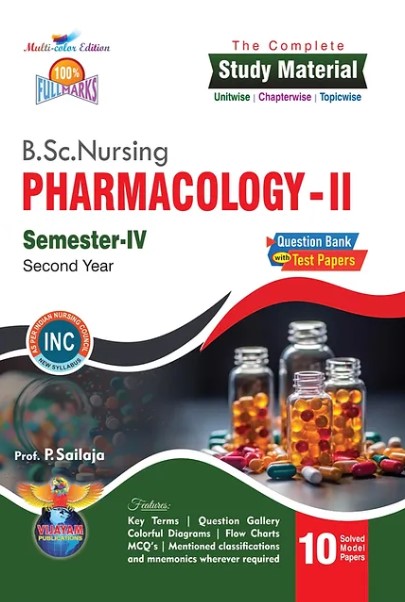 Study Material - B. Sc. Nursing - Semester 4 - Pharmacology-II 